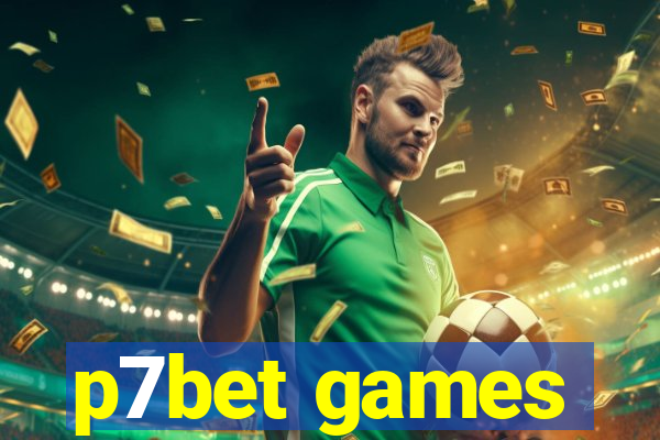 p7bet games